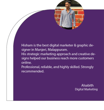 Best Digital Marketer & Grapic Designer In Manjeri,Malappuram-Testimonials
